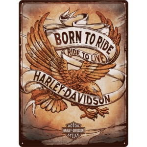 Metallskylt 30x40 cm "Harley Davidson - Born to ride"